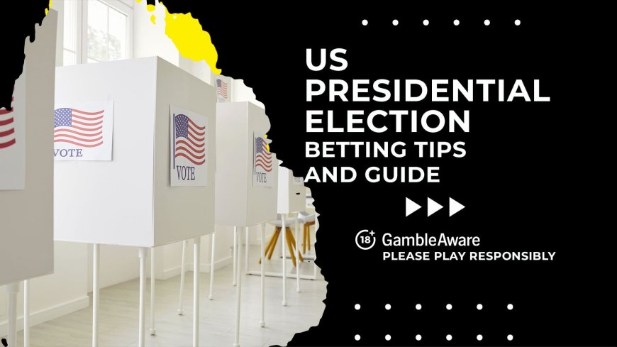 Presidential Election 2024: Next US President odds, betting tips & guide