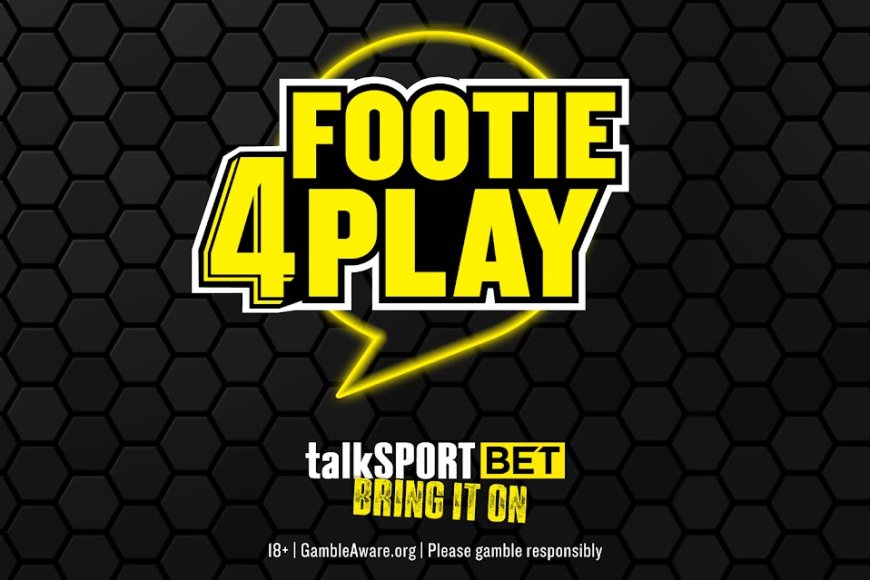 Win £300 on talkSPORT Bet’s free game Footie 4 Play