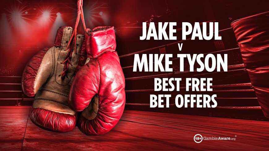 Jake Paul v Mike Tyson betting offers: Best free bet offers ahead of Friday’s big fight