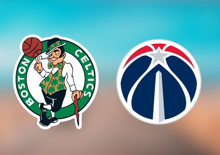 Celtics vs. Wizards: Start time, where to watch, what's the latest