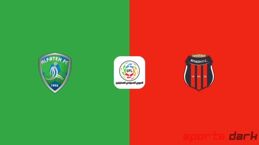 Al Fateh vs Al Riyadh Live Streaming – Saudi Pro League Showdown