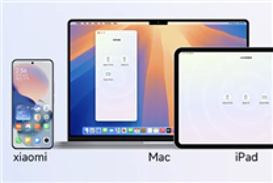 小米和苹果 通了！Xiaomi HyperConnect全面支持苹果设备：轻松互传