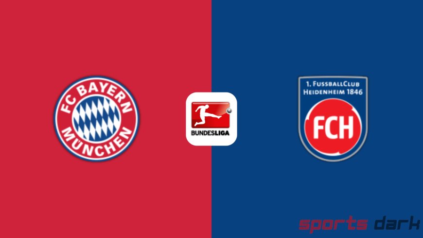 Bayern vs Heidenheim Live Streaming: Bundesliga Clash