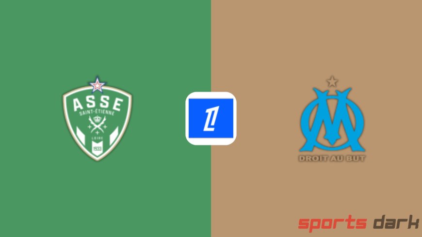 Saint-Étienne vs Marseille Live Streaming: Ligue 1 Match