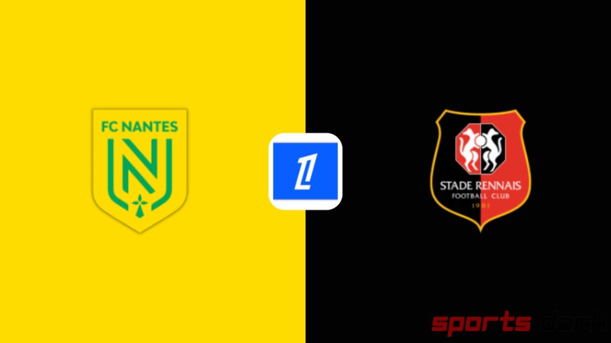 Nantes vs Rennes Live Streaming: Ligue 1 Match