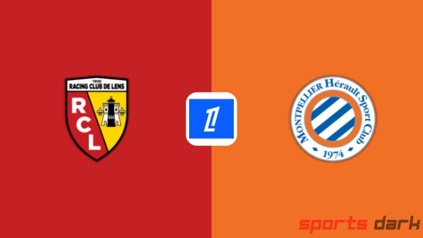 Lens vs Montpellier Live Streaming: Ligue 1 Match