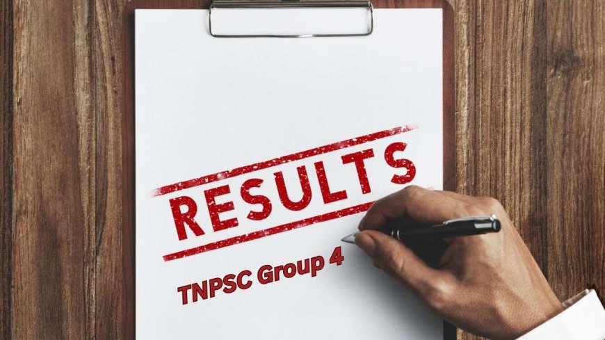 TNPSC Group 4 result 2024 out at tnpsc.gov.in