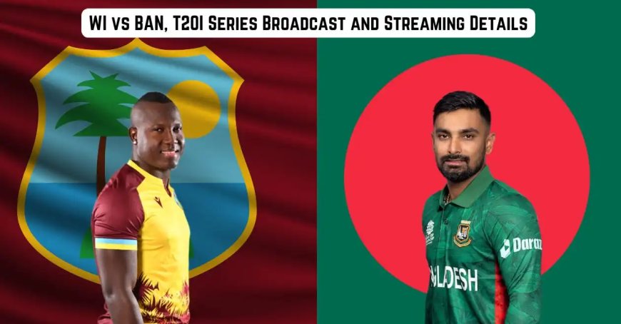 WI vs BAN 2024, T20I Series: Broadcast, live streaming details – When and Where to watch in India, West Indies, UK, Bangladesh & other countries