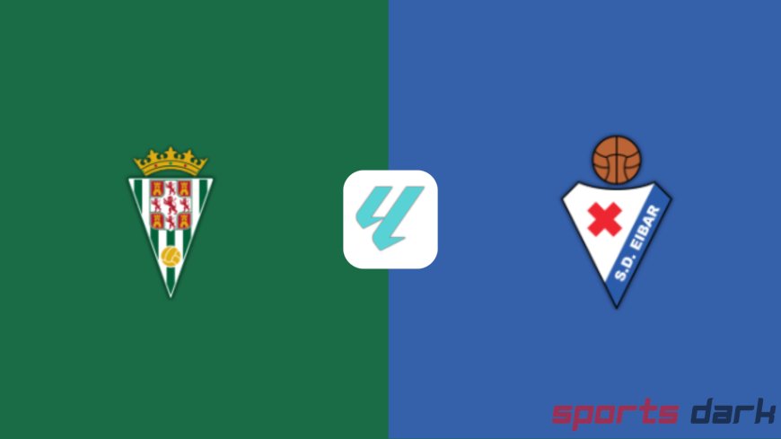 Córdoba vs SD Eibar Live Streaming – La Liga 2