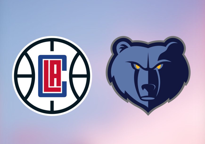 Clippers vs. Grizzlies: Start time, where to watch, what's the latest