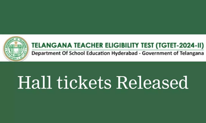 Telangana TET Hall tickets released, Click here to download