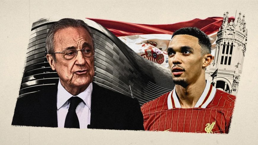 Liverpool Transfer News: Real Madrid plot new Trent Alexander-Arnold offensive after snub