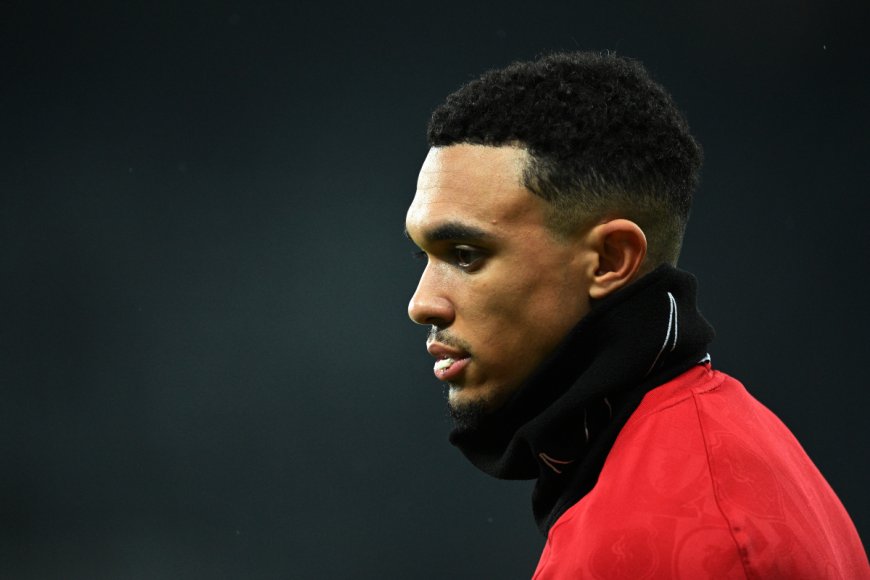 Report: Latest update on the Trent Alexander-Arnold transfer saga has emerged