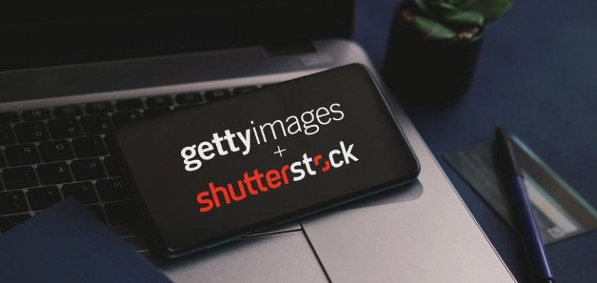 Getty Images and Shutterstock to merge in $3.7 billion deal Enhancing Competitiveness