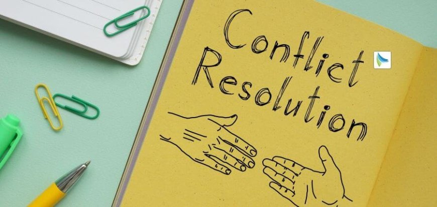 Strategies for Conflict Resolution in the Workplace