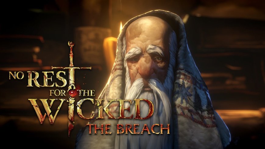 No Rest for the Wicked's The Breach update will be its first big one of 2025; and here's our first look at it