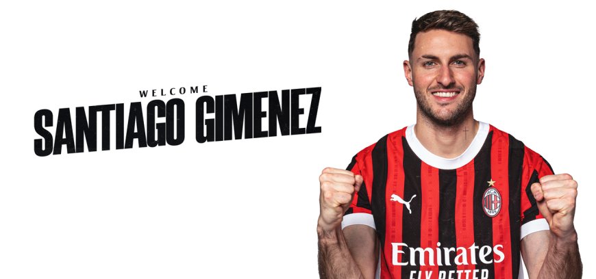 OFFICIAL: AC Milan sign Santiago Giménez