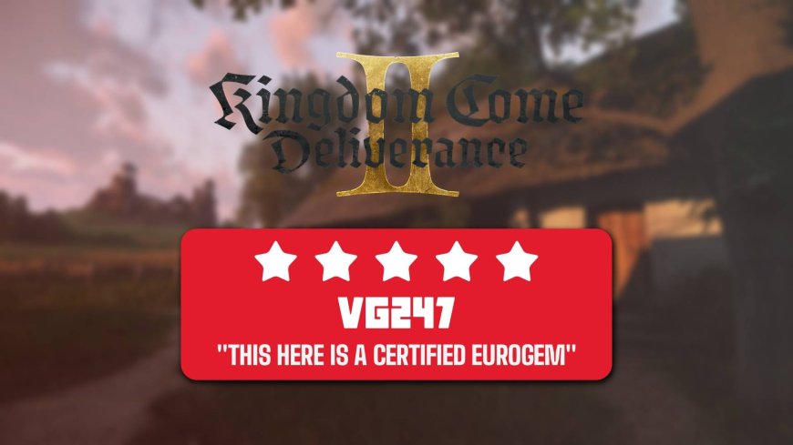 Kingdom Come Deliverance 2 review: one of the most unique RPGs I've ever played