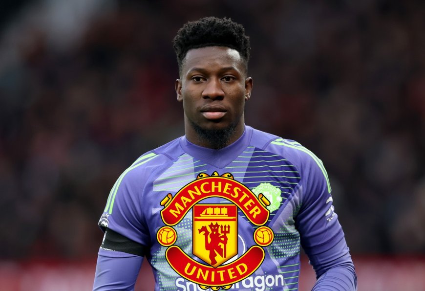 Report: Man United given opportunity to sign big Andre Onana upgrade for just €25-30m