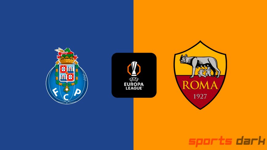 Porto vs Roma Live Streaming: Europa League Knockout Showdown