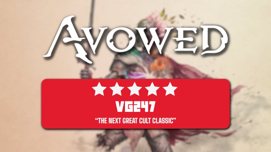 Avowed review: the next great cult classic